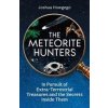 The Meteorite Hunters - Joshua Howgego, Oneworld Publications