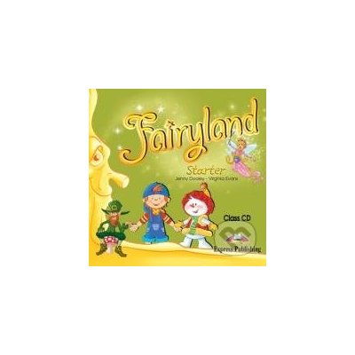 Fairyland: Starter Class CD Jenny Dooley Virginia Evans