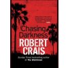 Chasing Darkness - Robert Crais, Orion Books