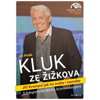 Kluk ze Žižkova - Jiří Krampol jak ho znáte i neznáte - Jiří Polák