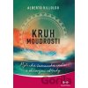 Kruh moudrosti - Alberto Villoldo