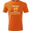 Oranžové tričko trvalo 48 rokov - tričko s nápisom k 48 narodeninám XL