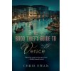 The Good Thief's Guide to Venice