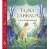 Tajná záhrada – pre najmenších (Frances Hodgson Burnett, Geraldine McCaughrean)