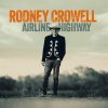 CD Rodney Crowell - AIRLINE HIGHWAY