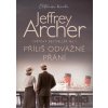 Příliš odvážné přání - Jeffrey Archer