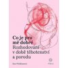 Co je pro mě dobré - Sara Wickhamová