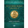 Lucemburská epopej I - Vlastimil Vondruška