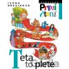 Teta to plete - Ivona Březinová, Eva Sýkorová-Pekárková (ilustrátor)