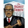 The Highest Tribute: Thurgood Marshall's Life, Leadership, and Legacy - Kekla Magoon