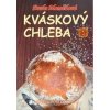 Kváskový chleba - Pavla Momčilová