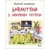 Karanténa s moderním fotrem - Dominik Landsman