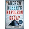 Napoleon the Great - Andrew Roberts