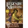 Legendy a latéčka - Travis Baldree