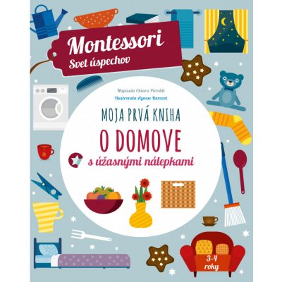 Moja prvá kniha o domove Montessori: Svet úspechov