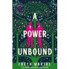A Power Unbound