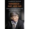 Verhandeln - hart, aber fair (Gabriele Kaspar)(Kniha)