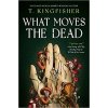 What Moves The Dead