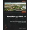 Refactoring with C++ (Dmitry Danilov)(Brožovaná)