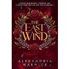 The East Wind - Alexandria Warwick