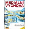 Mediální výchova (Jan Závodný Pospíšil, Lucie Sára Závodná)