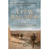 A Few Bad Men - USMC , Major Fred Galvin