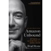 Amazon Unbound: Jeff Bezos and the Invention of a Global Empire