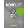 Konflikt – ja my oni - Pružinská Jana Labáth Vladimír