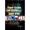 Power System SCADA and Smart Grids (Mini S. Thomas,John Douglas McDonald)()