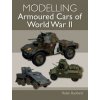 Modelling Armoured Cars of World War II (Buckland Robin Buckland)()