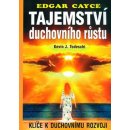 Tajemství duchovního růstu - Edgar Cayce