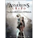 Tajná křížová výprava - Oliver Bowden