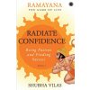 Ramayana: The Game of Life Radiate Confidence (Brožovaná)