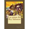 Las minas del Rey Salomon (Henry Rider Haggard,Andrea Gouveia,Andrea Gouveia)(Brožovaná)