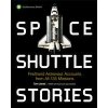 Space Shuttle Stories: Firsthand Astronaut Accounts from All 135 Missions