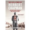 Life and Times of Herbert Chapman (Patrick Barclay)(Brožovaná)