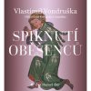 Audiokniha: Vondruška Vlastimil • Spiknutí oběšenců – Hříšní lidé Království českého / Čte Hanuš Bor (MP3-CD)