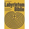Labyrintom Biblie - Daniel Pastirčák