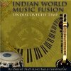 Re-Orient - Indian World Music Fusion - Undiscovered Time