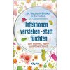 Infektionen verstehen - statt fürchten (Karina Reiß,Claus Köhnlein)(Pevná)