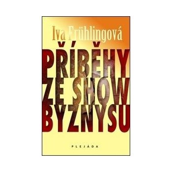 Příběhy ze šoubyznysu - Iva Frühlingová