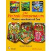 Pinball Compendium: Electro-mechanical Era (Michael Shalhoub)(Pevná)