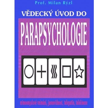 Vědecký úvod do parapsychologie - Milan Rýzl