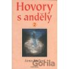 Hovory s anděly 2 - Anna Sádlová