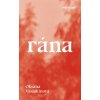 Rána - Oksana Vasjakinová