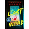 The Last Word - Taylor Adams, Hodder & Stoughton