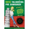 Nová taliančina pre samoukov + CD - Vannini Šebőková Michaela