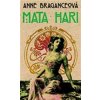 Mata Hari - Anne Braganceová