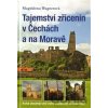 Tajemství zřícenin v Čechách a na Moravě - Magdalena Wagnerová