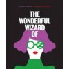 Classics Reimagined, The Wonderful Wizard of Oz (Olimpia Zagnoli)(Pevná)